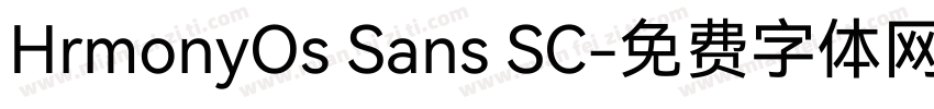 HrmonyOs Sans SC字体转换